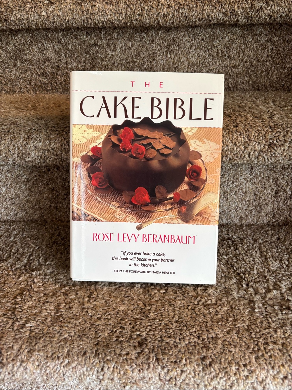 The Cake Bible by Rose Levy Beranbaum - White Cover with Brown & Red Accents